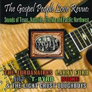(image for) The Gospel People Love Revue-Sounds Of Texas, Nashville, Florida and Pacific Northwest