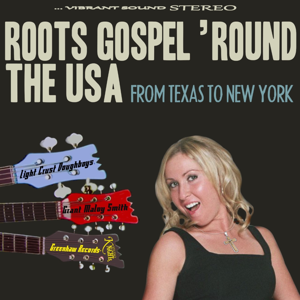 (image for) Roots Gospel 'Round The USA-From Texas To New York