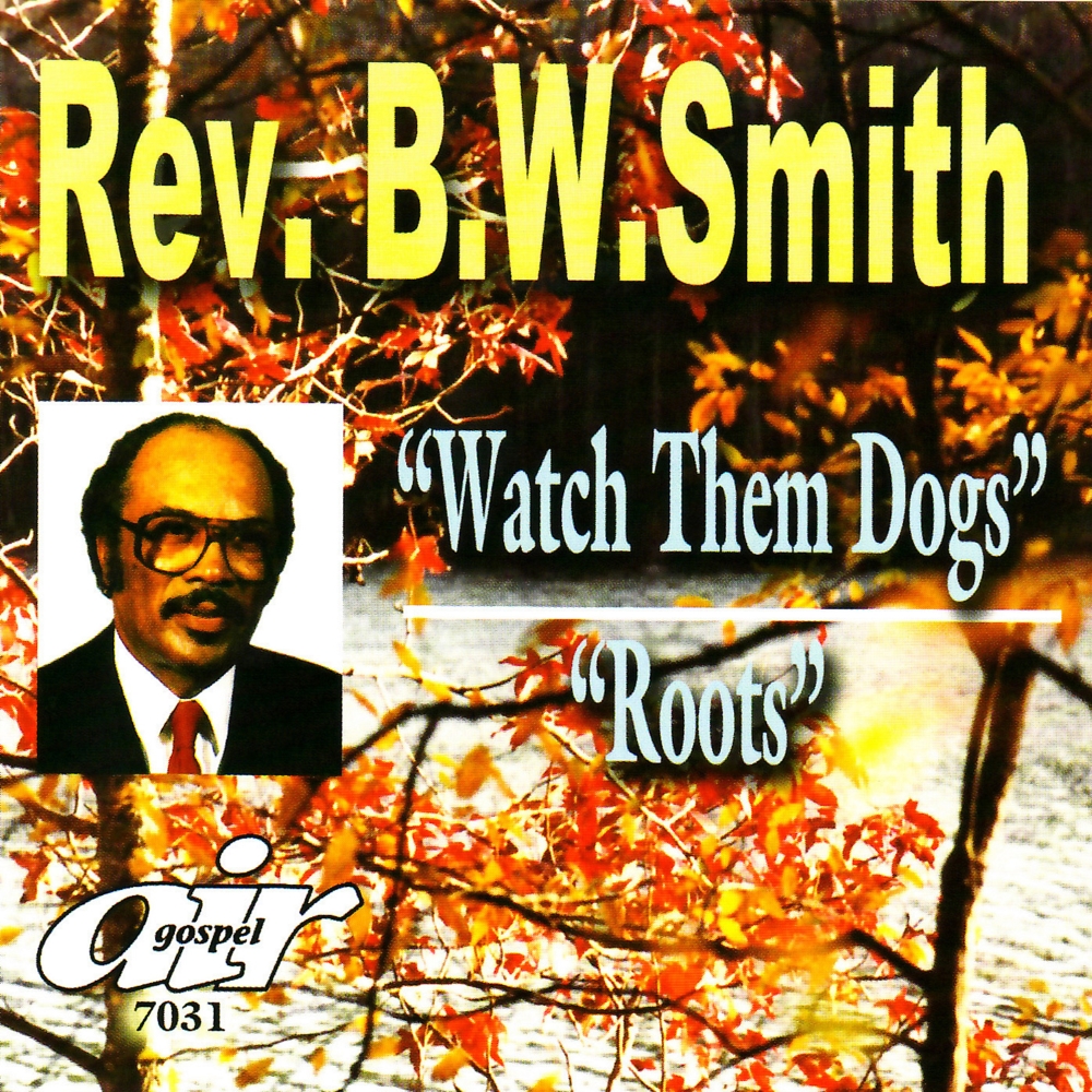 Watch Them Dogs / Roots (image for) Watch Them Dogs / Roots