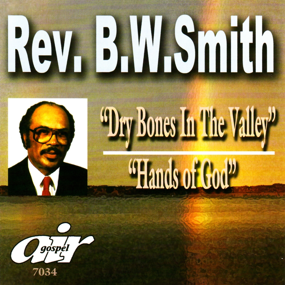 Dry Bones In The Valley / Hands Of God (image for) Dry Bones In The Valley / Hands Of God