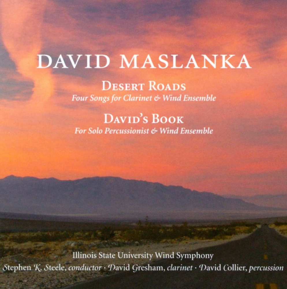 (image for) David Maslanka-Desert Roads / David's Book