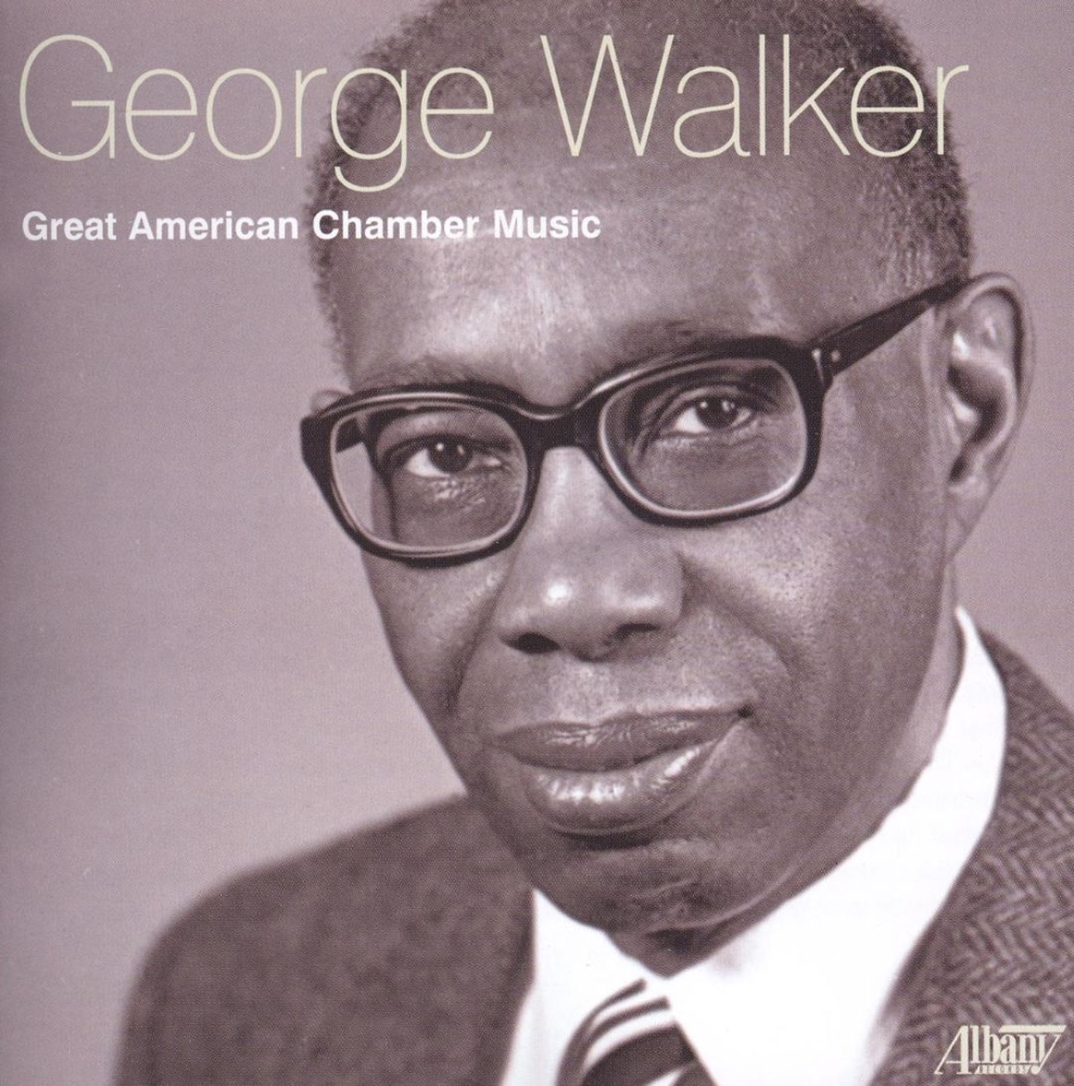 George Walker-Great American Chamber Music (image for) George Walker-Great American Chamber Music