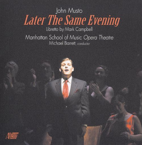 (image for) John Musto-Later the Same Evening