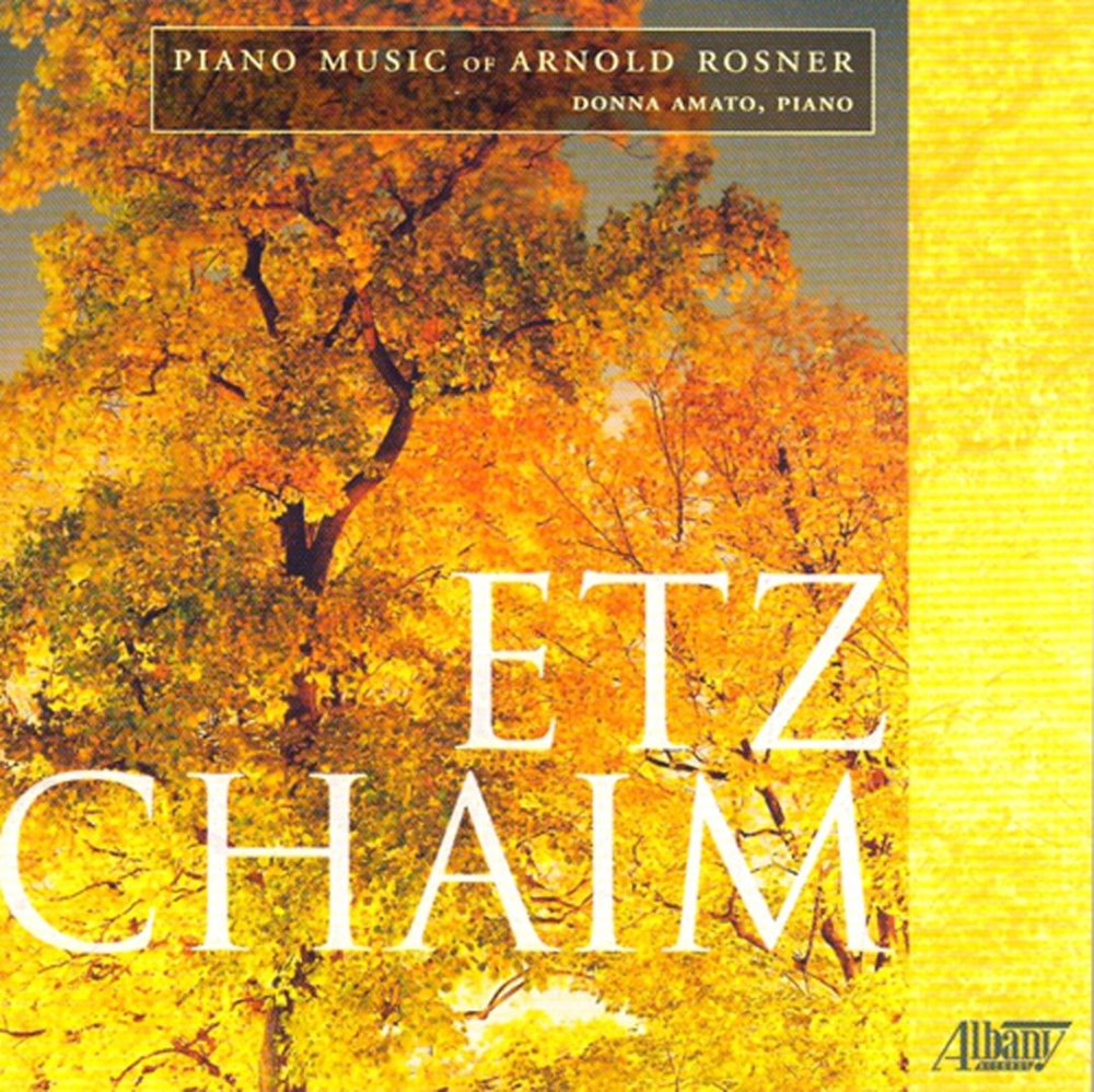 (image for) Etz Chaim-Piano Music of Arnold Rosner
