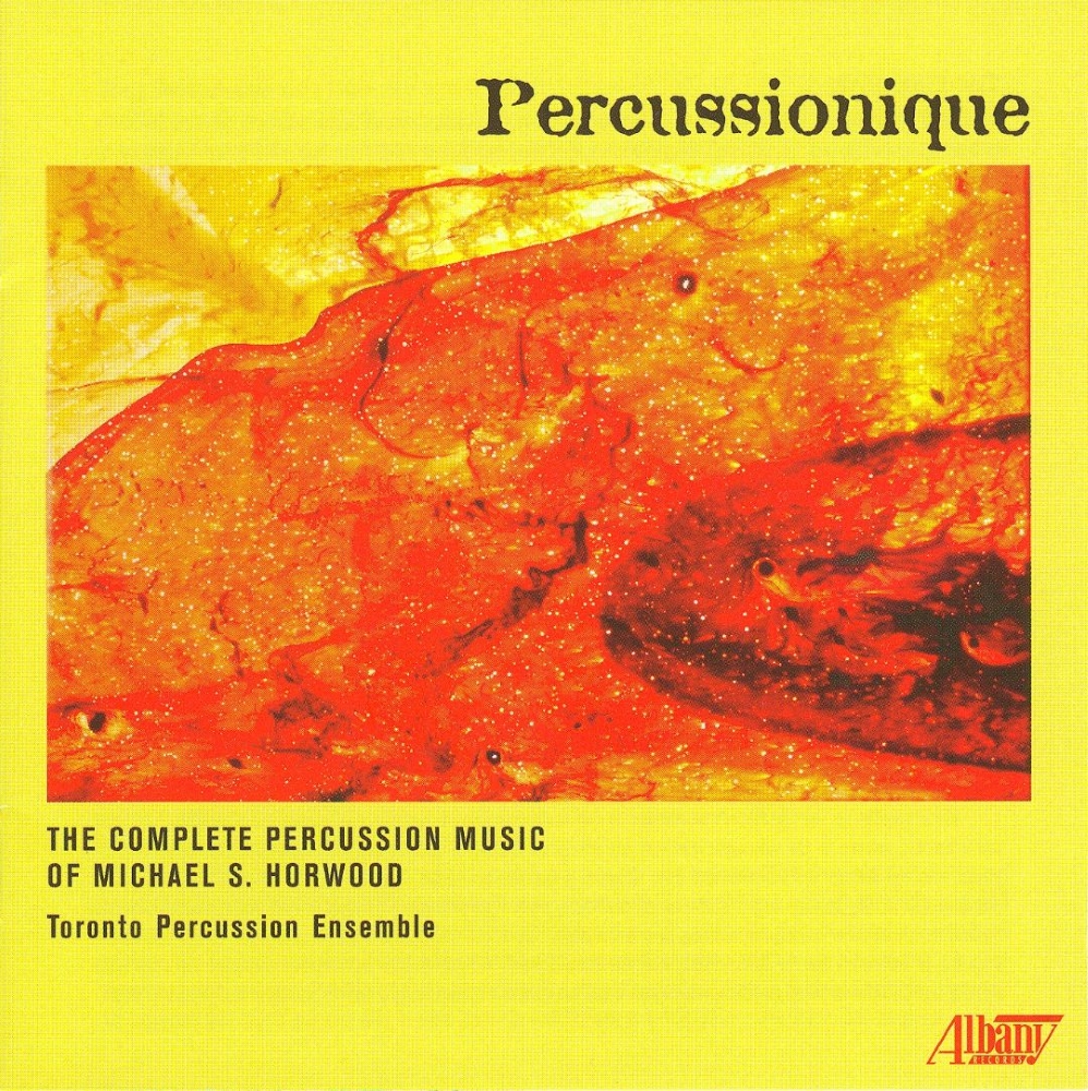 Percussionique-The Complete Percussion Music Of Michael S. Horwood (image for) Percussionique-The Complete Percussion Music Of Michael S. Horwood