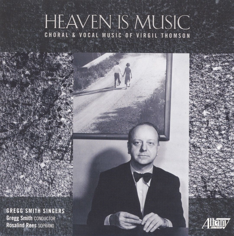 Heaven Is Music-Choral & Vocal Music Of Virgil Thomson (image for) Heaven Is Music-Choral & Vocal Music Of Virgil Thomson