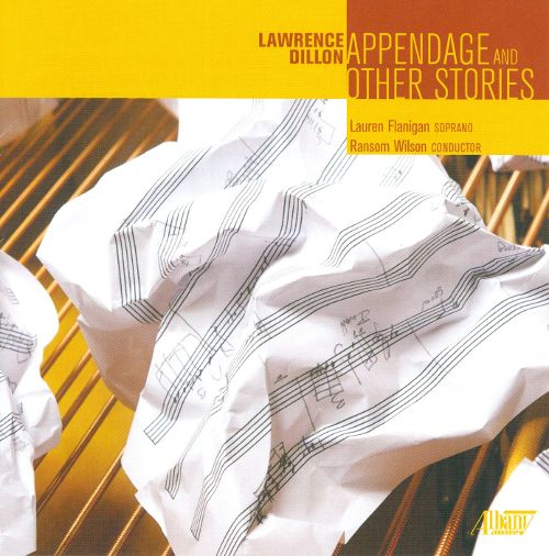 Lawrence Dillon-Appendage & Other Stories (image for) Lawrence Dillon-Appendage & Other Stories