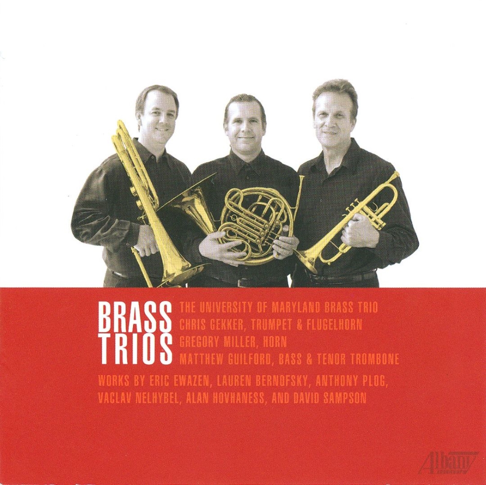 Brass Trios-Ewazen, Bernofsky, Plog, Nelhybel, Hovhaness, Sampson (image for) Brass Trios-Ewazen, Bernofsky, Plog, Nelhybel, Hovhaness, Sampson