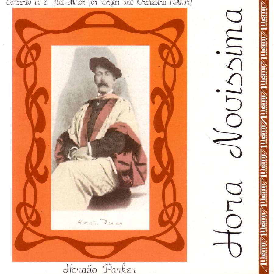 (image for) Horatio Parker-Hora Novissima (2 CD)