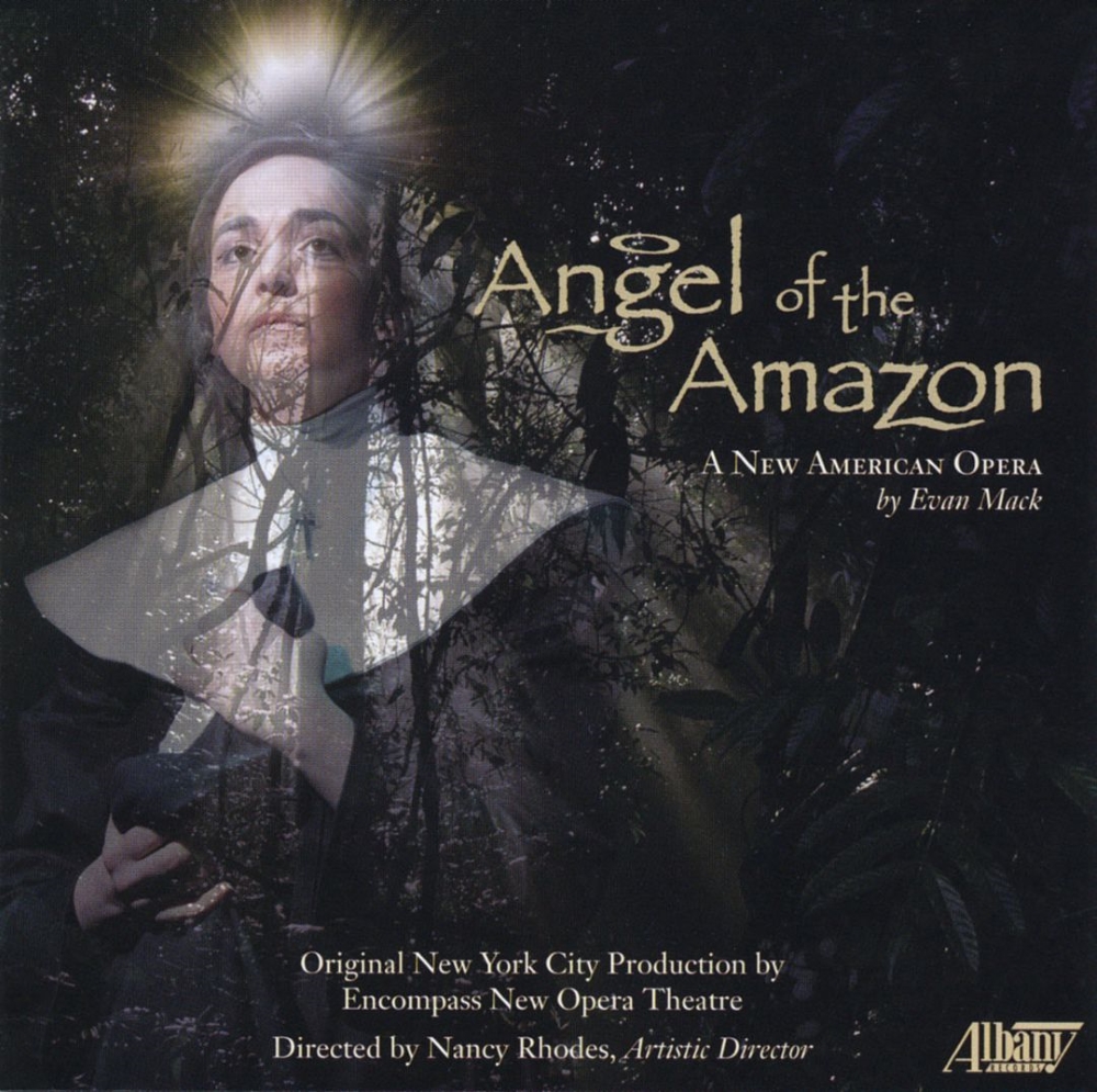 Angel Of The Amazon-A New American Opera (2 CD) (image for) Angel Of The Amazon-A New American Opera (2 CD)