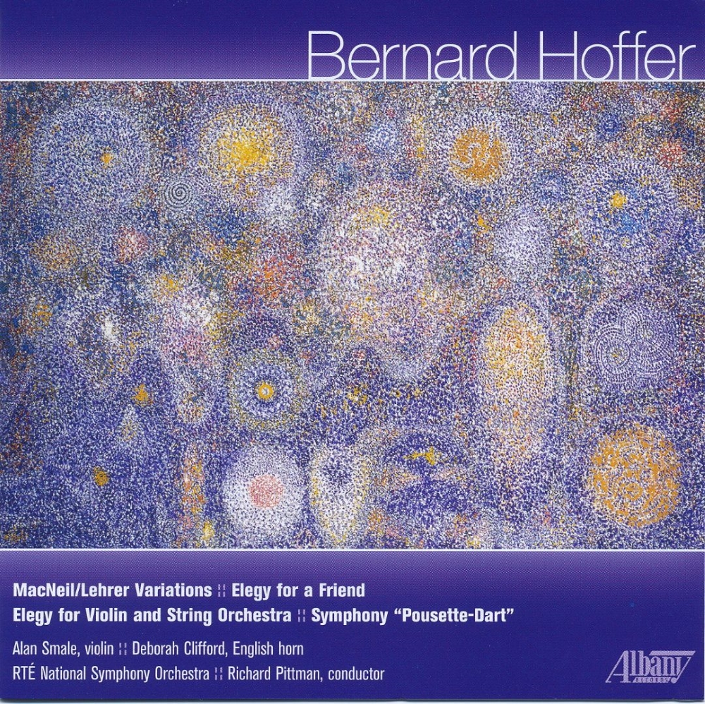 (image for) Bernard Hoffer-MacNeil / Lehrer Variations / Elegy for a Friend / Elegy for Violin and String Orchestra / Symphony - Pousette-Dart