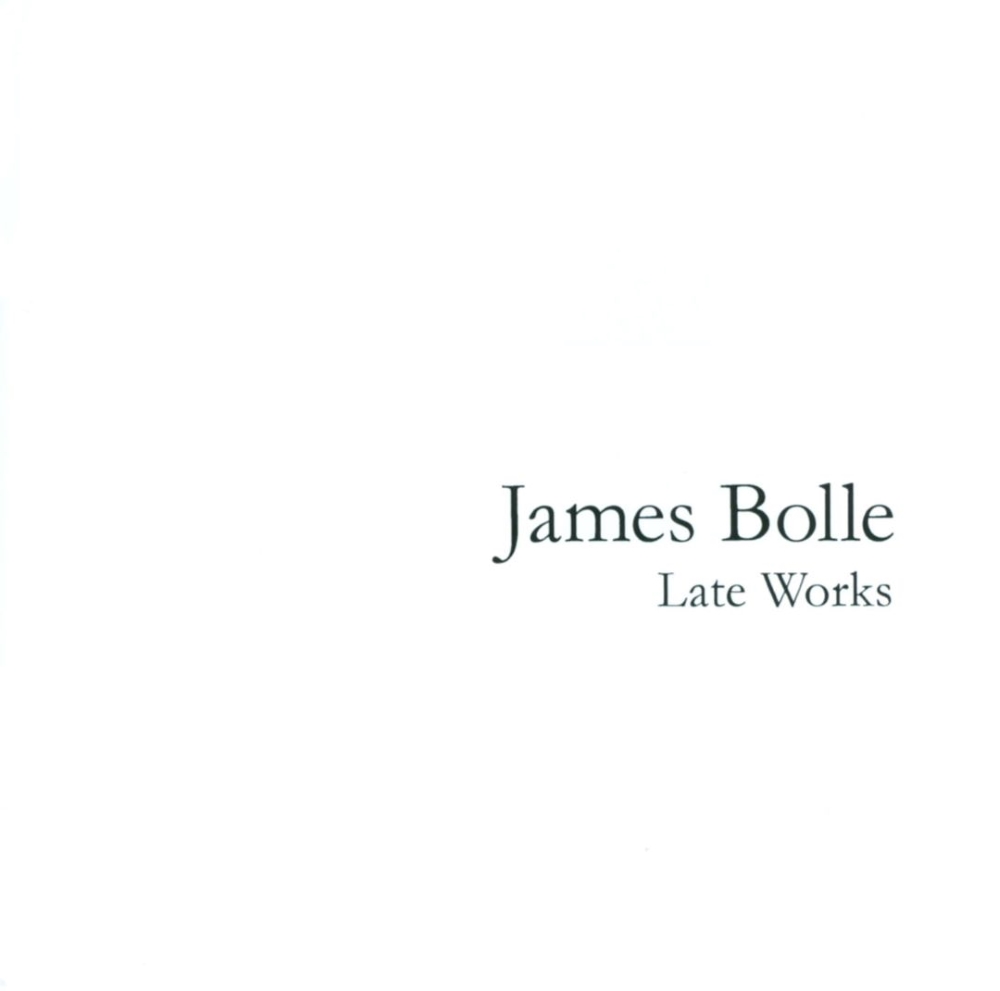 (image for) James Bolle-Late Works