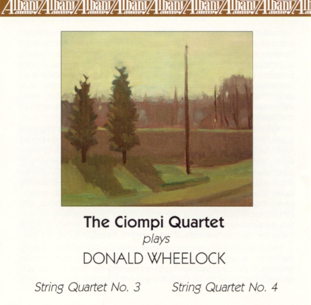 The Ciompi Quartet Plays Donald Wheelock (image for) The Ciompi Quartet Plays Donald Wheelock