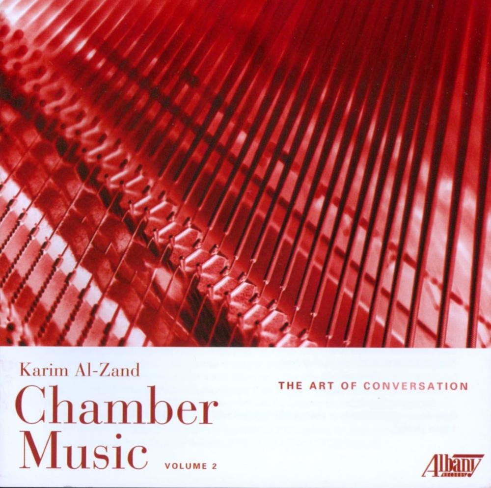 Karim Al-Zand-Chamber Music, Vol. 2 - The Art of Conversation (image for) Karim Al-Zand-Chamber Music, Vol. 2 - The Art of Conversation