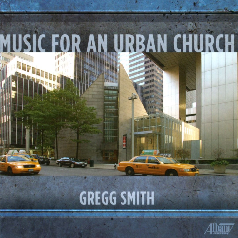 Gregg Smith-Music for an Urban Church (image for) Gregg Smith-Music for an Urban Church