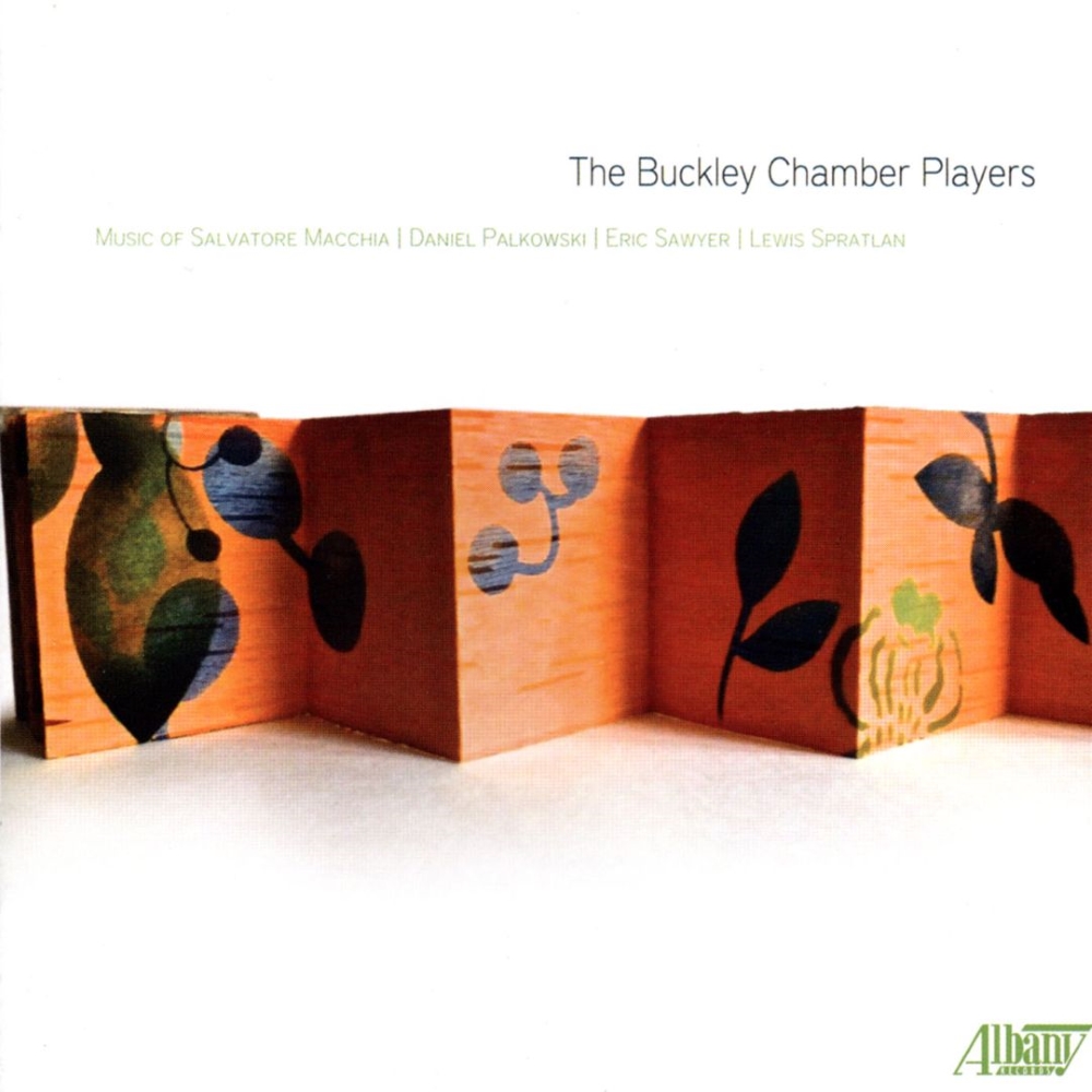 Music of Daniel Palkowski, Lewis Spratlan, Eric Sawyer & Salvatore Macchia (image for) Music of Daniel Palkowski, Lewis Spratlan, Eric Sawyer & Salvatore Macchia