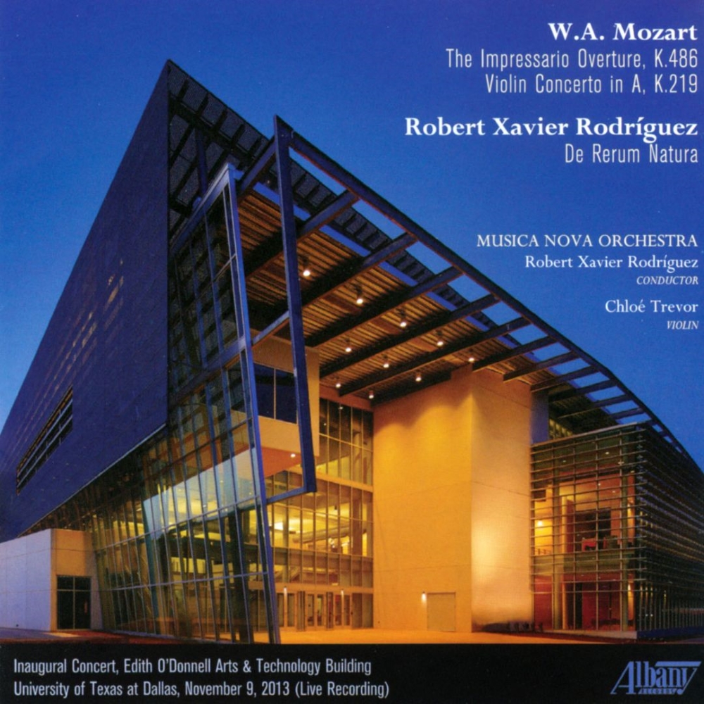 Mozart-The Impressario Overture, K. 486 / Violin Concerto in A, K. 219 / Robert Xavier Rodríguez-De Rerum Natura (image for) Mozart-The Impressario Overture, K. 486 / Violin Concerto in A, K. 219 / Robert Xavier Rodríguez-De Rerum Natura