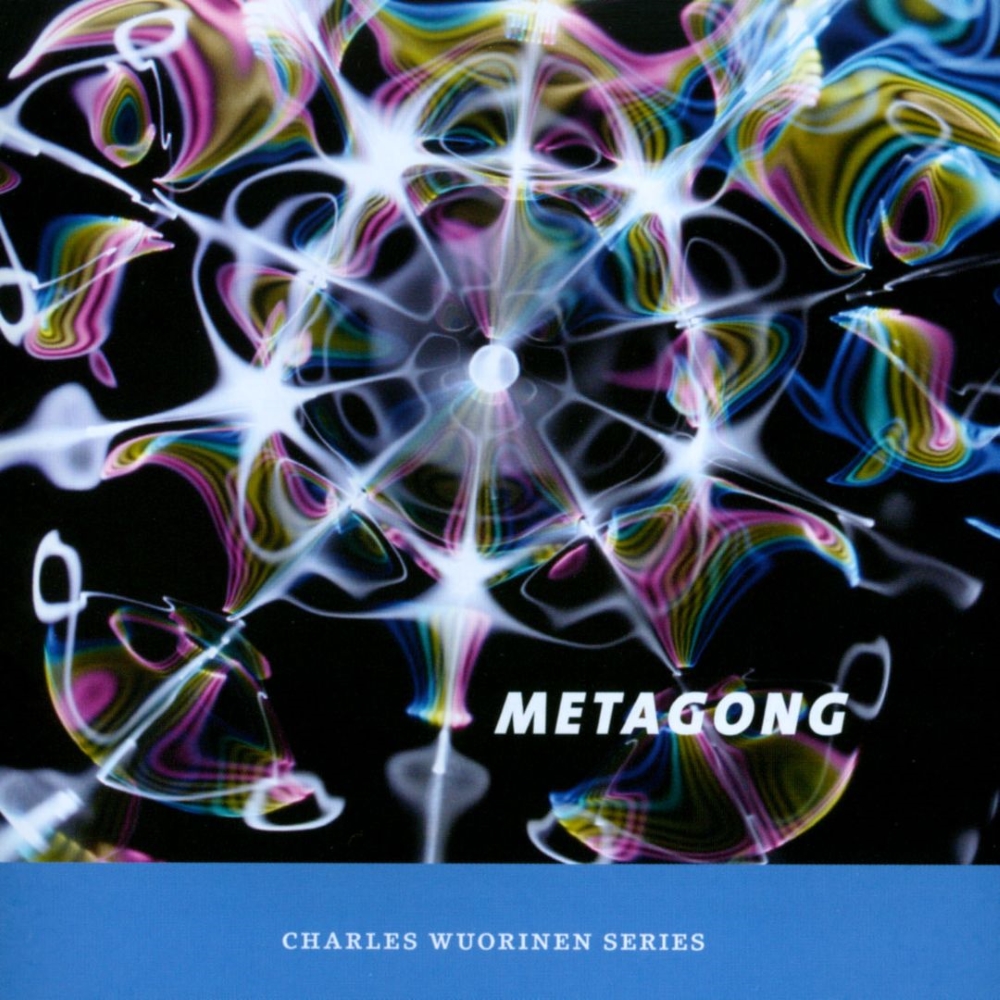 Charles Wuorinen Series-Metagong (image for) Charles Wuorinen Series-Metagong