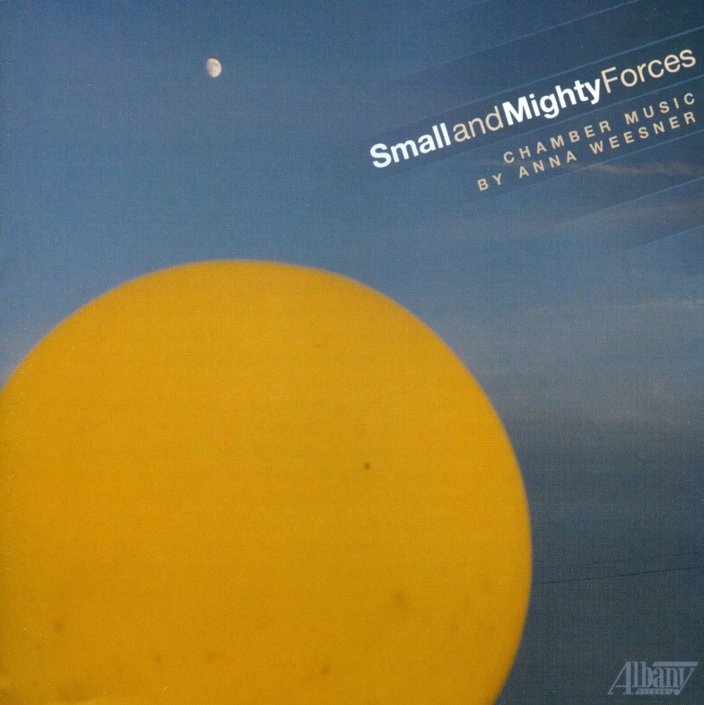 Anna Weesner-Small and Mighty Forces (image for) Anna Weesner-Small and Mighty Forces