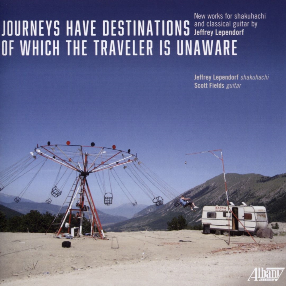 Journeys Have Destinations of Which the Traveler is Unaware (image for) Journeys Have Destinations of Which the Traveler is Unaware