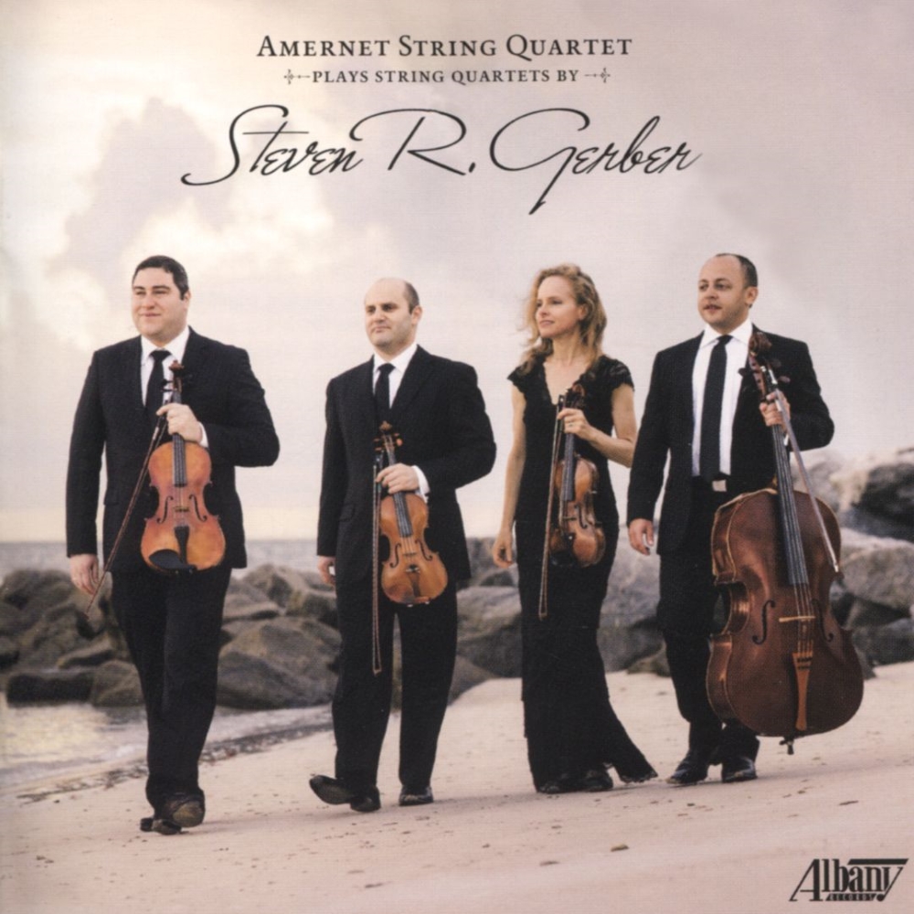 Amernet String Quartet Plays String Quartets By Steven R. Gerber (image for) Amernet String Quartet Plays String Quartets By Steven R. Gerber