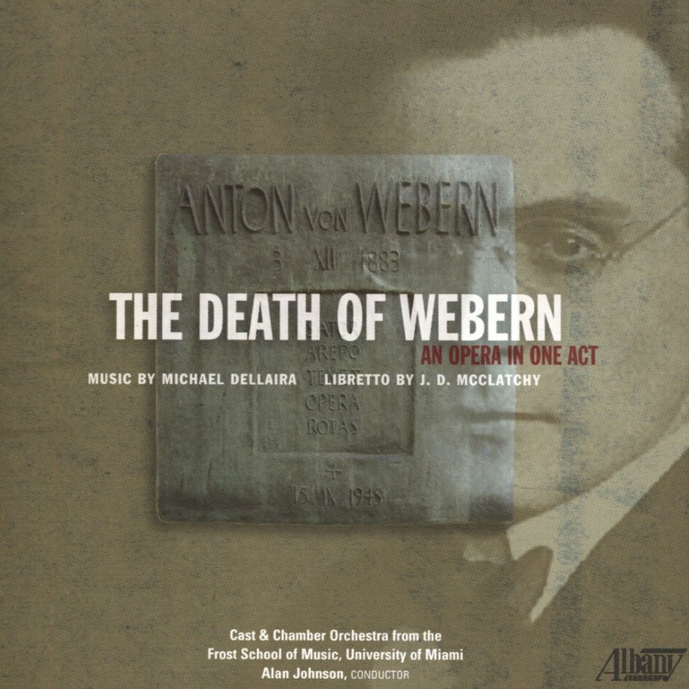 Michael Dellaira-The Death of Webern - An Opera In One Act (image for) Michael Dellaira-The Death of Webern - An Opera In One Act