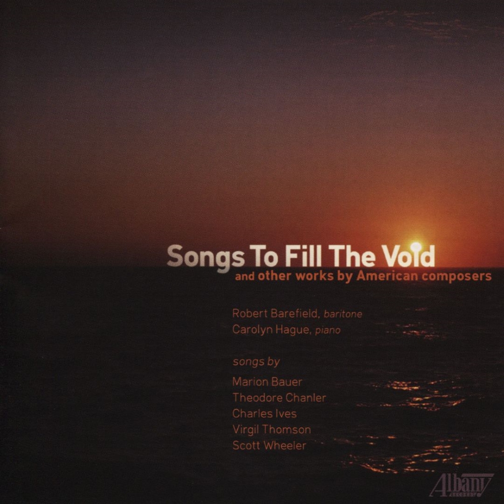 (image for) Songs To Fill The Void And Other Works By American Composers