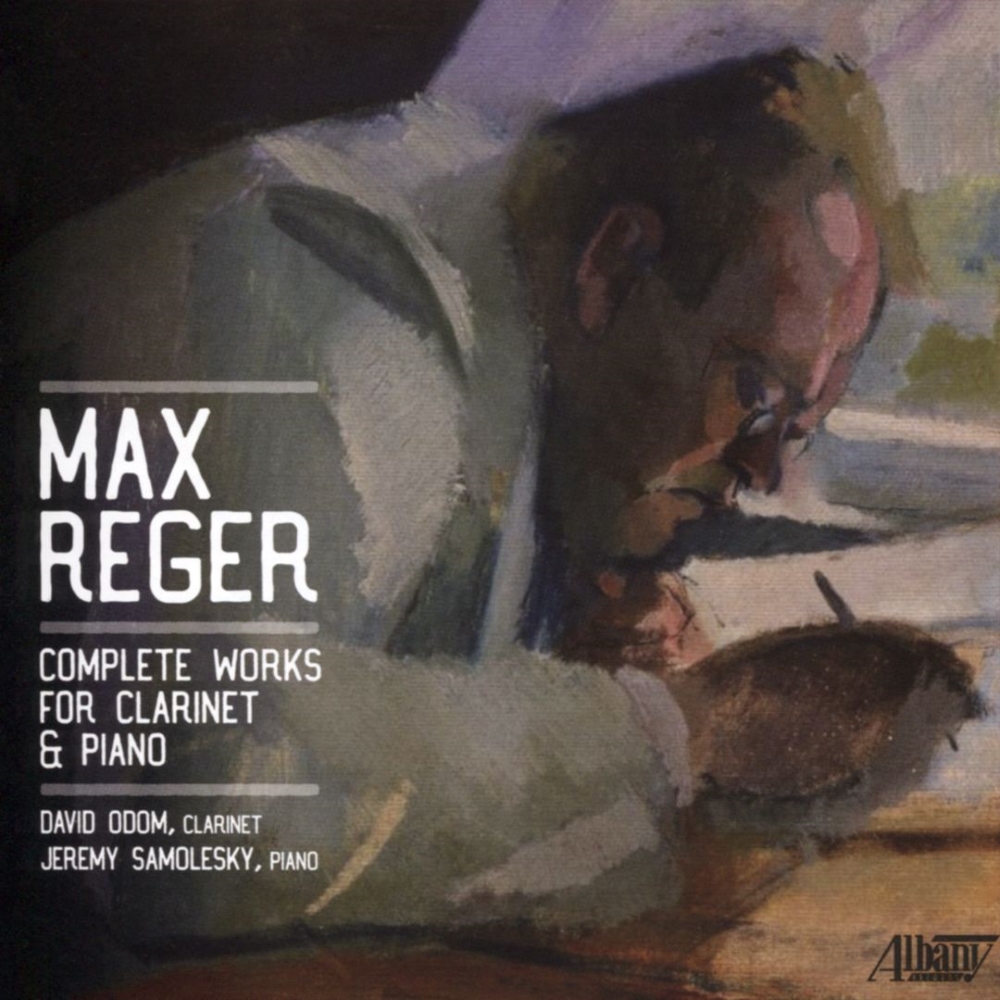 Max Reger-Complete Works for Clarinet & Piano (image for) Max Reger-Complete Works for Clarinet & Piano