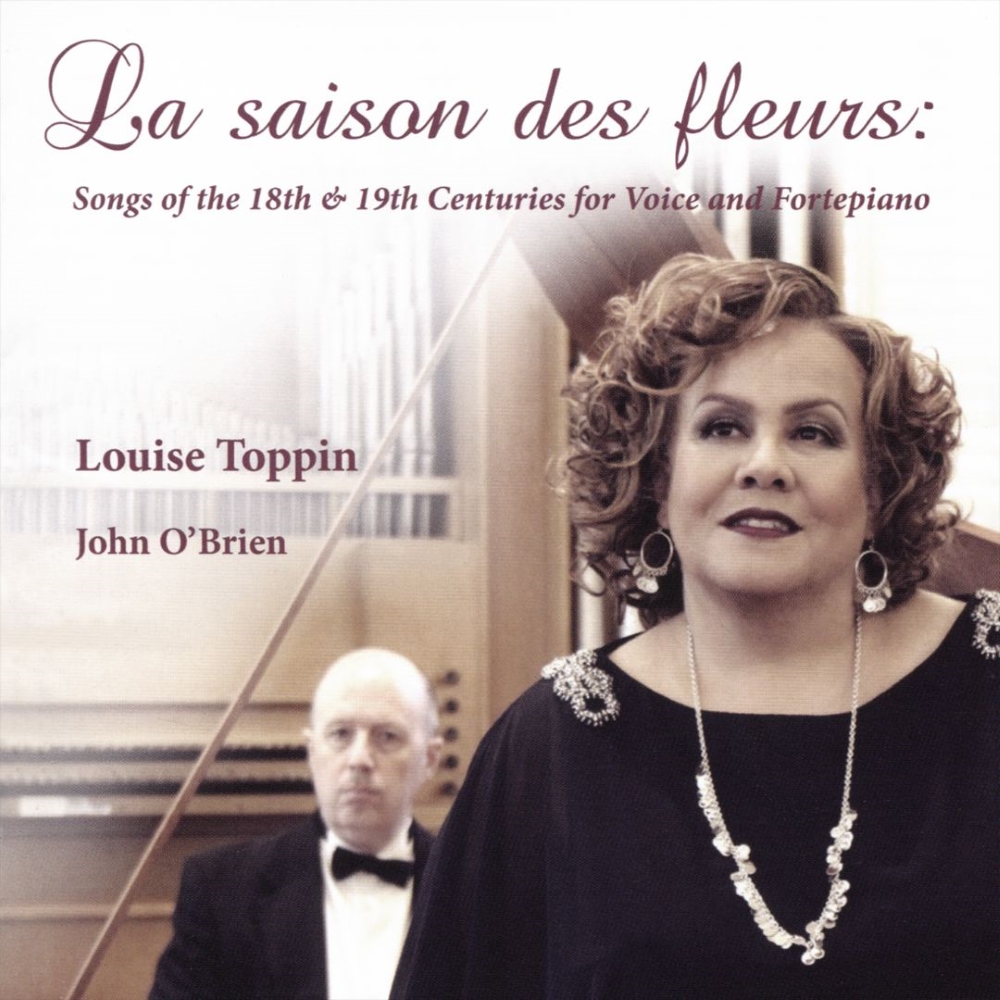 La Saison des Fleurs-Songs of the 18th & 19th Centuries for Voice and Fortepiano (image for) La Saison des Fleurs-Songs of the 18th & 19th Centuries for Voice and Fortepiano