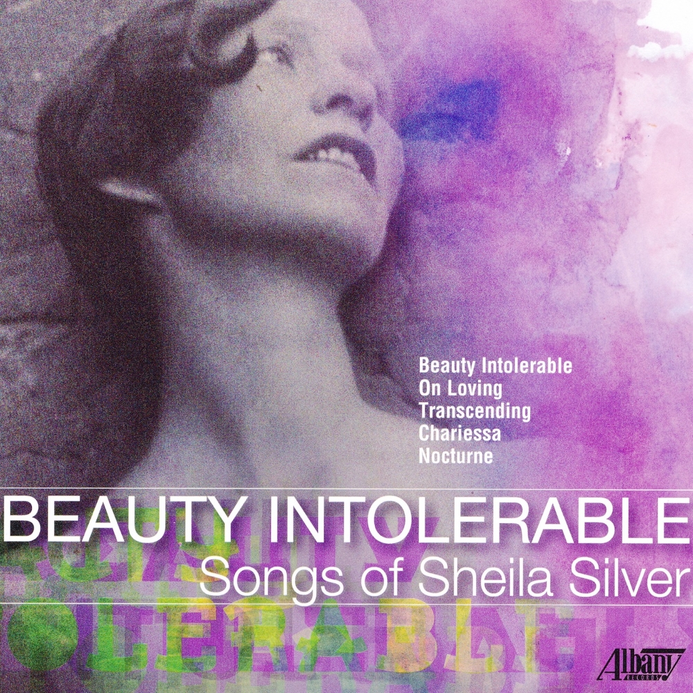 (image for) Beauty Intolerable-Songs Of Sheila Silver