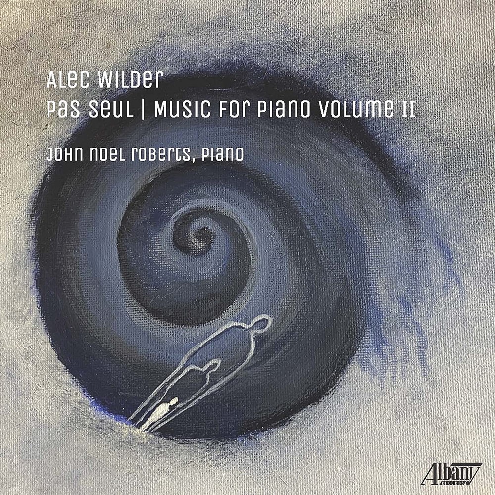 Alec Wilder-Pas Seul - Music For Piano, Volume II (image for) Alec Wilder-Pas Seul - Music For Piano, Volume II