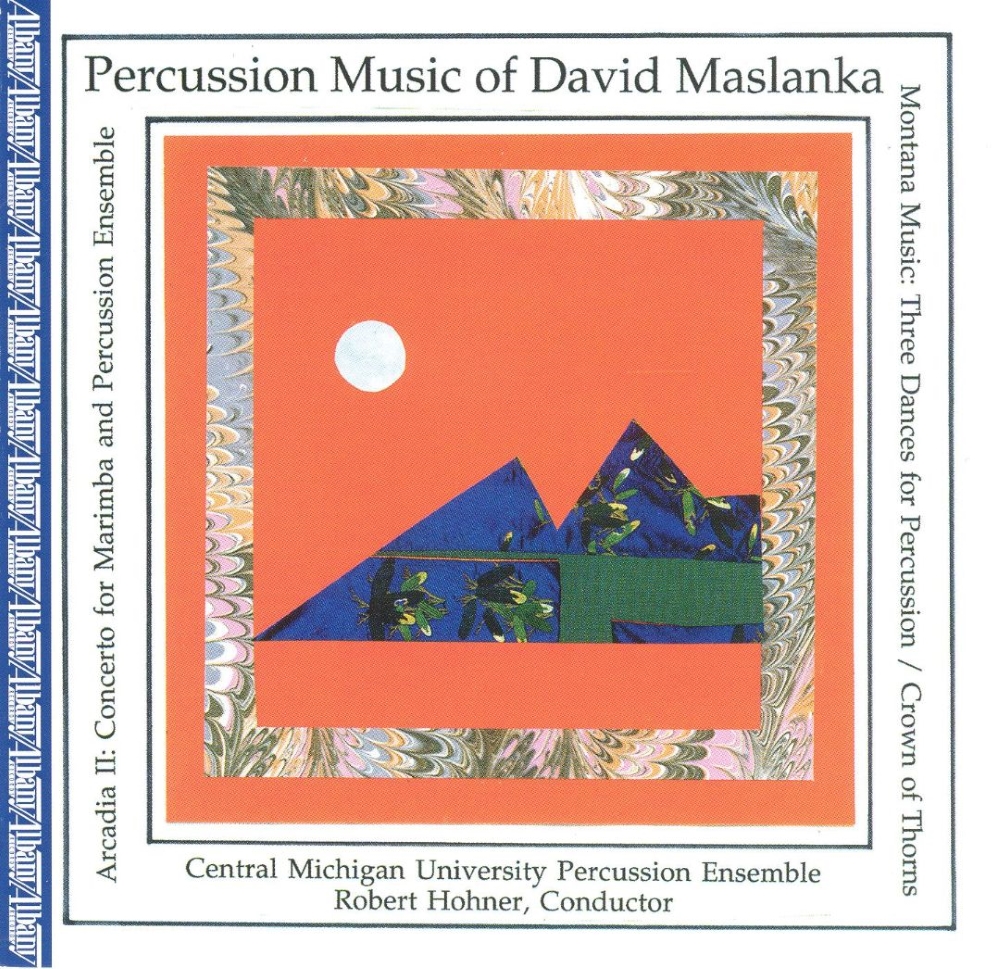 Percussion Music Of David Maslanka (image for) Percussion Music Of David Maslanka