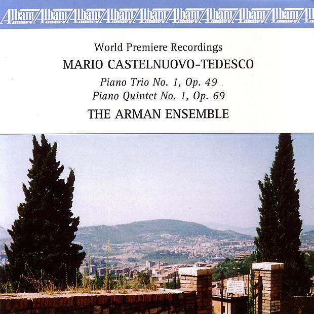 Mario Castelnuovo-Tedesco-Piano Trio No.1, Op.49 / Piano Quintet No. 1, Op. 69 (image for) Mario Castelnuovo-Tedesco-Piano Trio No.1, Op.49 / Piano Quintet No. 1, Op. 69