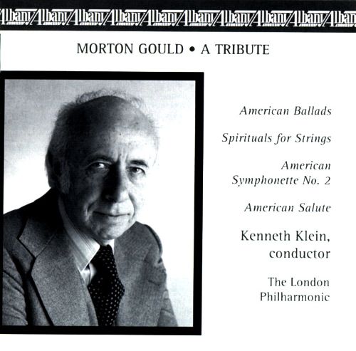 Morton Gould-A Tribute (image for) Morton Gould-A Tribute