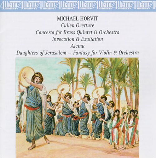Michael Horvit-Cullen Overture / Concerto for Brass Quintet & Orchestra, etc. (image for) Michael Horvit-Cullen Overture / Concerto for Brass Quintet & Orchestra, etc.