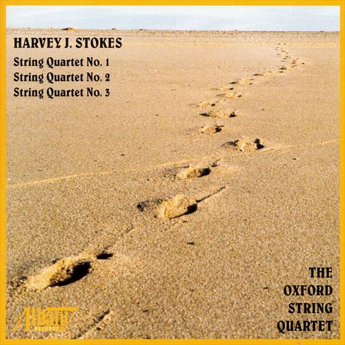 Harvey J. Stokes-String Quartet No. 1 / String Quartet No. 2 / String Quartet No. 3 (image for) Harvey J. Stokes-String Quartet No. 1 / String Quartet No. 2 / String Quartet No. 3