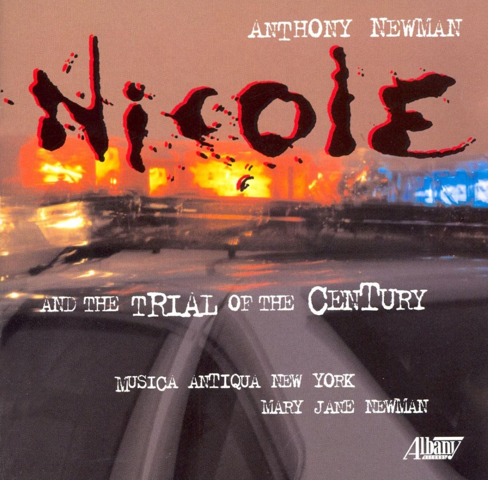 Anthony Newman-Nicole and the Trial of the Century (image for) Anthony Newman-Nicole and the Trial of the Century