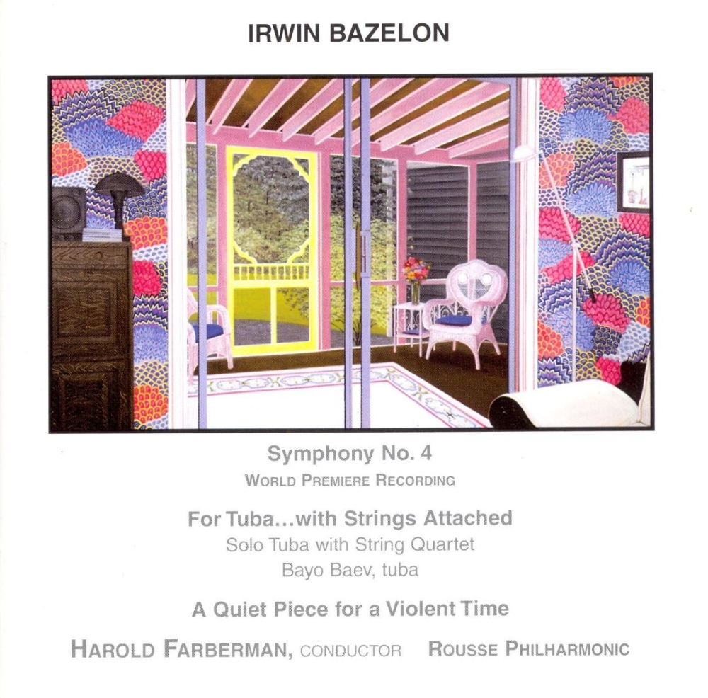 Music of Irwin Bazelon-Symphony No. 4 (image for) Music of Irwin Bazelon-Symphony No. 4
