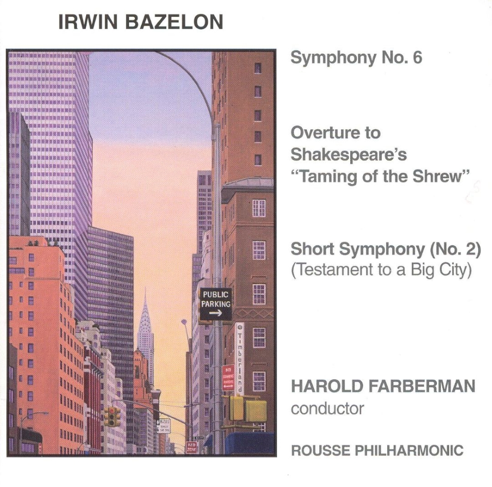 Music of Irwin Bazelon-Symphony No. 6 (image for) Music of Irwin Bazelon-Symphony No. 6