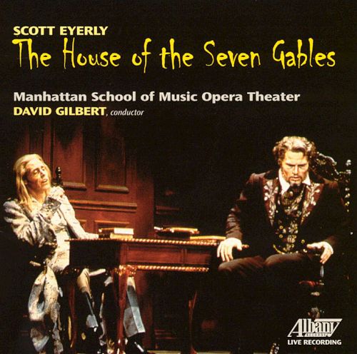 Scott Eyerly-The House of the Seven Gables (2 CD) (image for) Scott Eyerly-The House of the Seven Gables (2 CD)