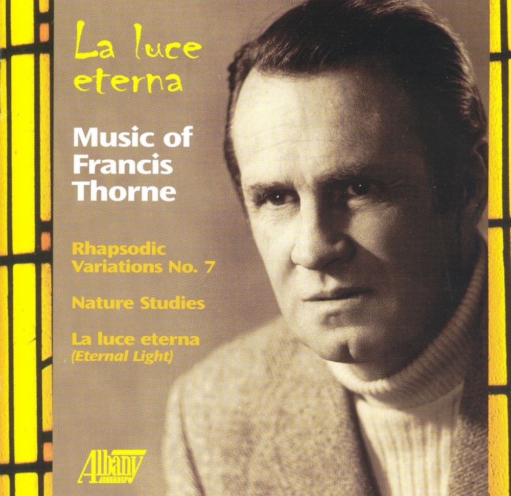 La Luce eternal-Music of Francis Thorne (image for) La Luce eternal-Music of Francis Thorne