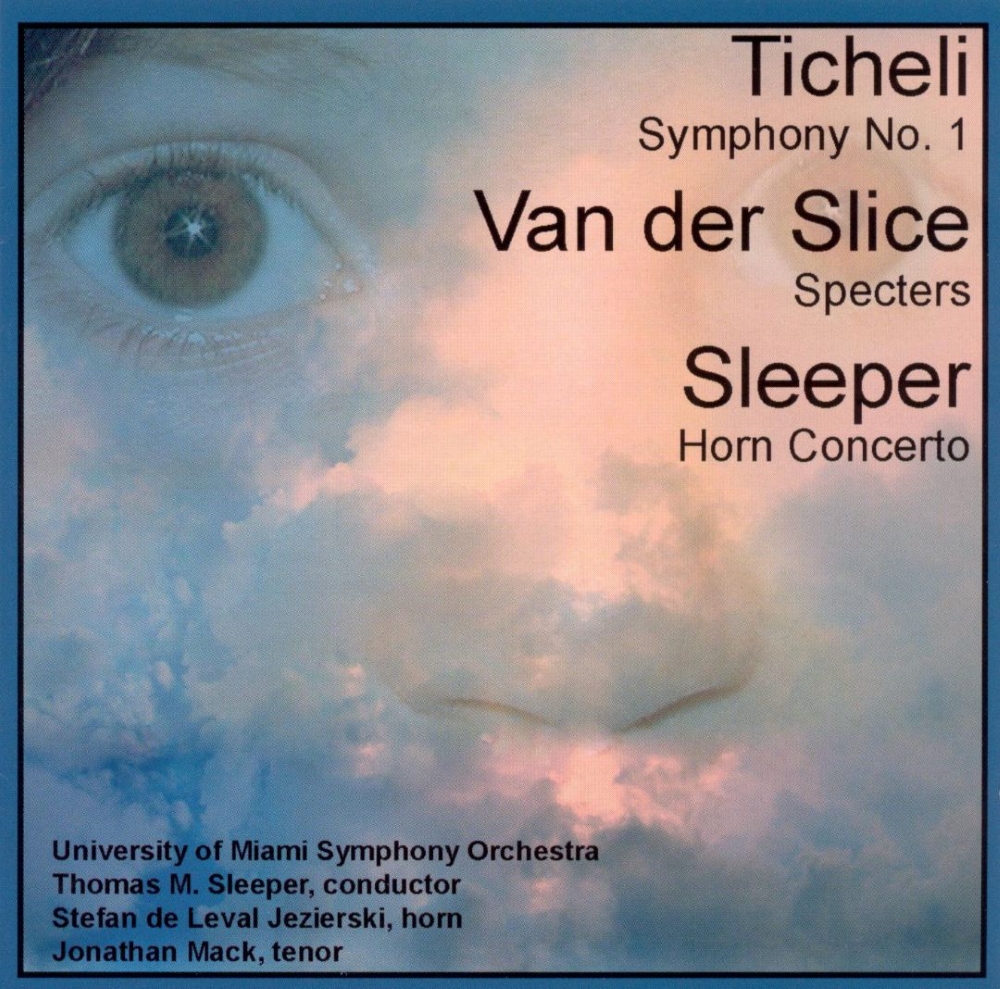 (image for) Ticheli-Symphony No. 1 / Van der Slice-Specters / Sleeper-Horn Concerto
