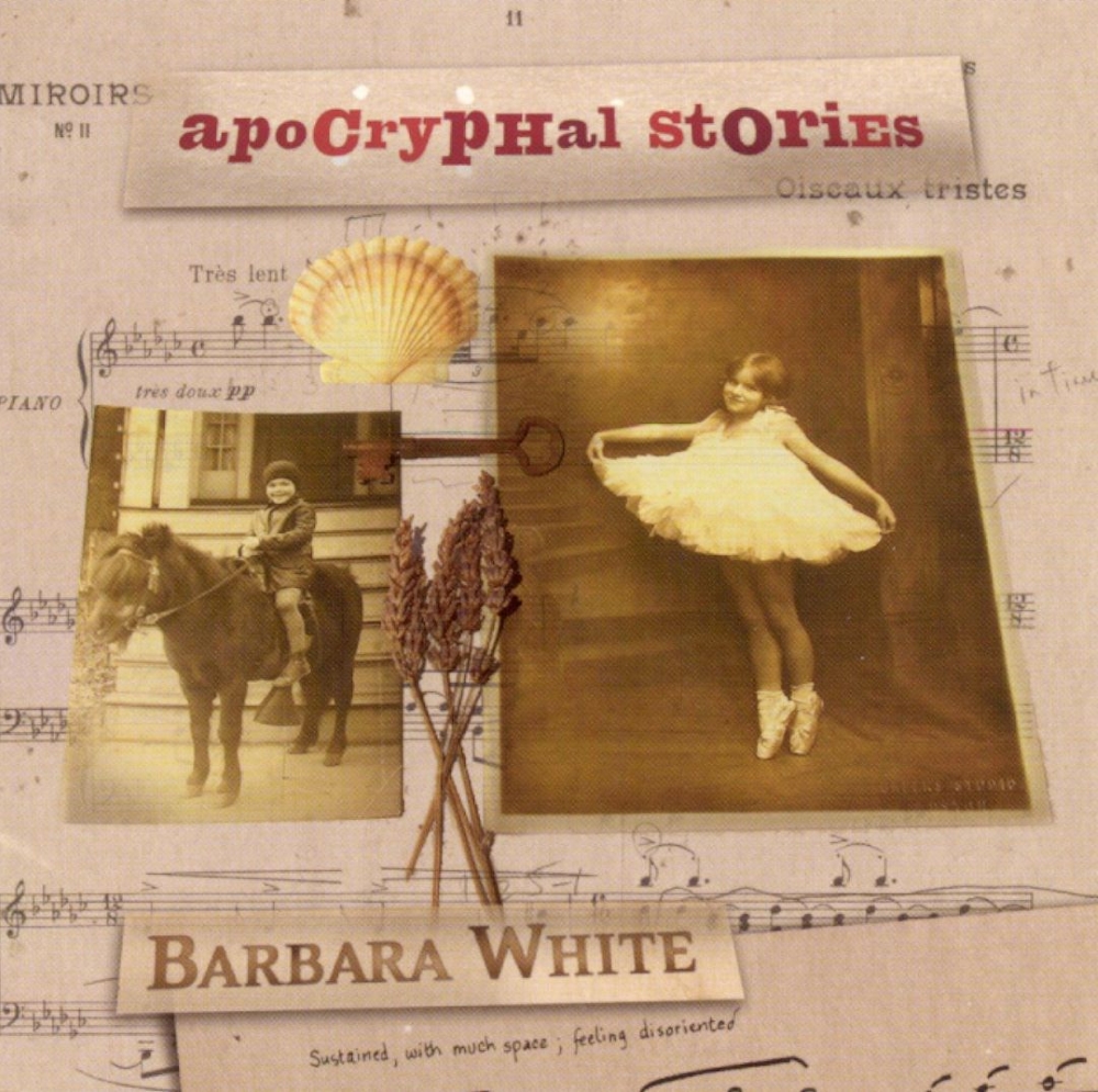 Barbara White-Apocryphal Stories (image for) Barbara White-Apocryphal Stories