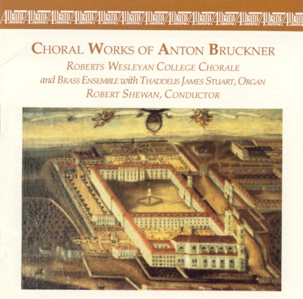 Choral Works of Anton Bruckner (image for) Choral Works of Anton Bruckner