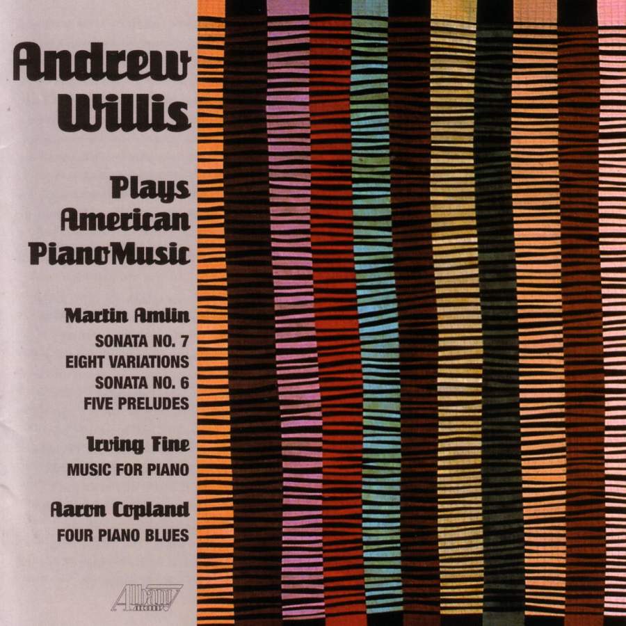 Andrew Willis Plays American Piano Music (image for) Andrew Willis Plays American Piano Music