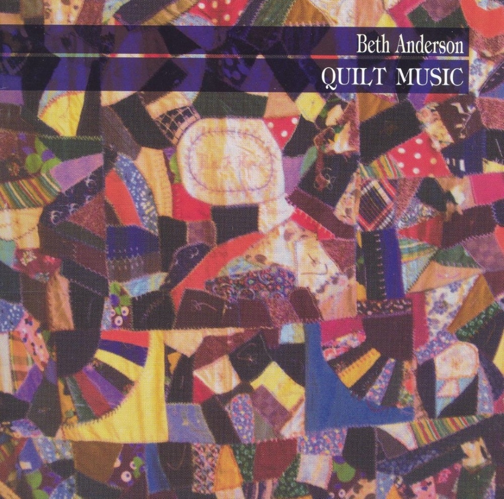 Beth Anderson-Quilt Music (image for) Beth Anderson-Quilt Music
