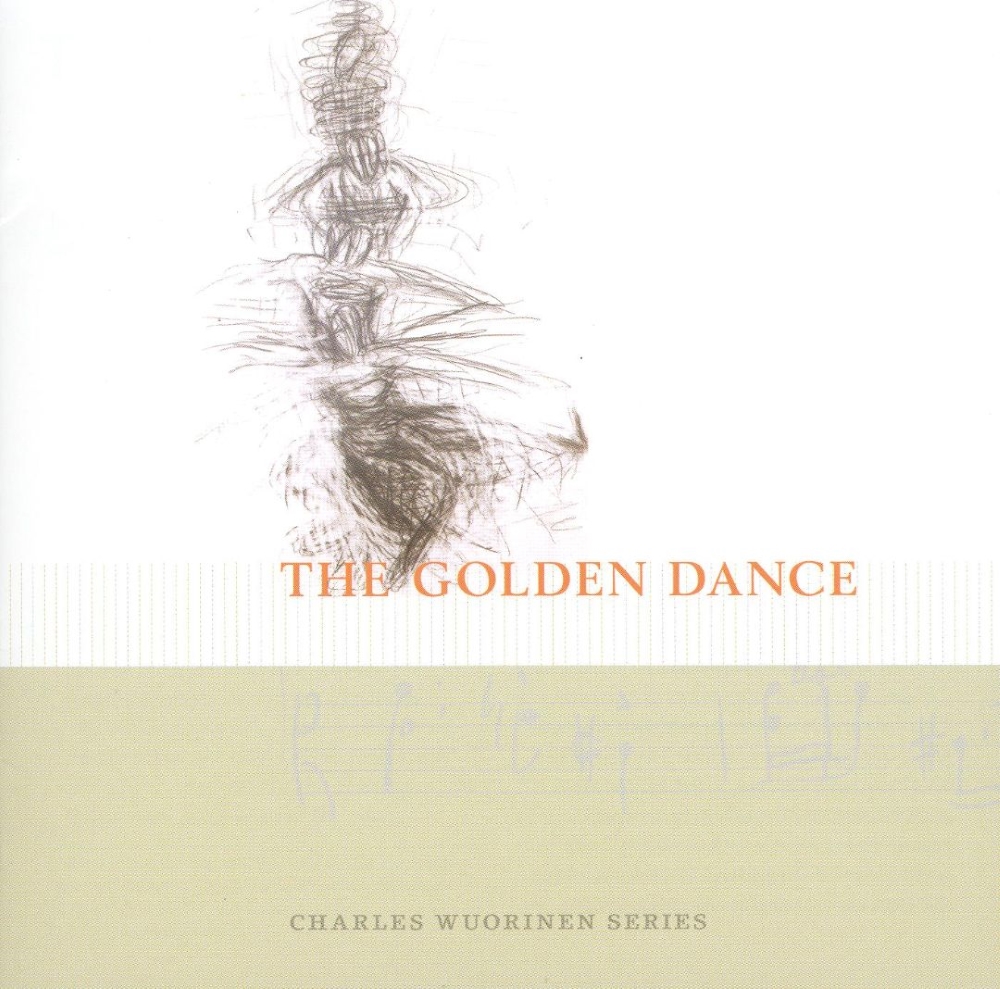 The Golden Dance-Charles Wuorinen Series (image for) The Golden Dance-Charles Wuorinen Series