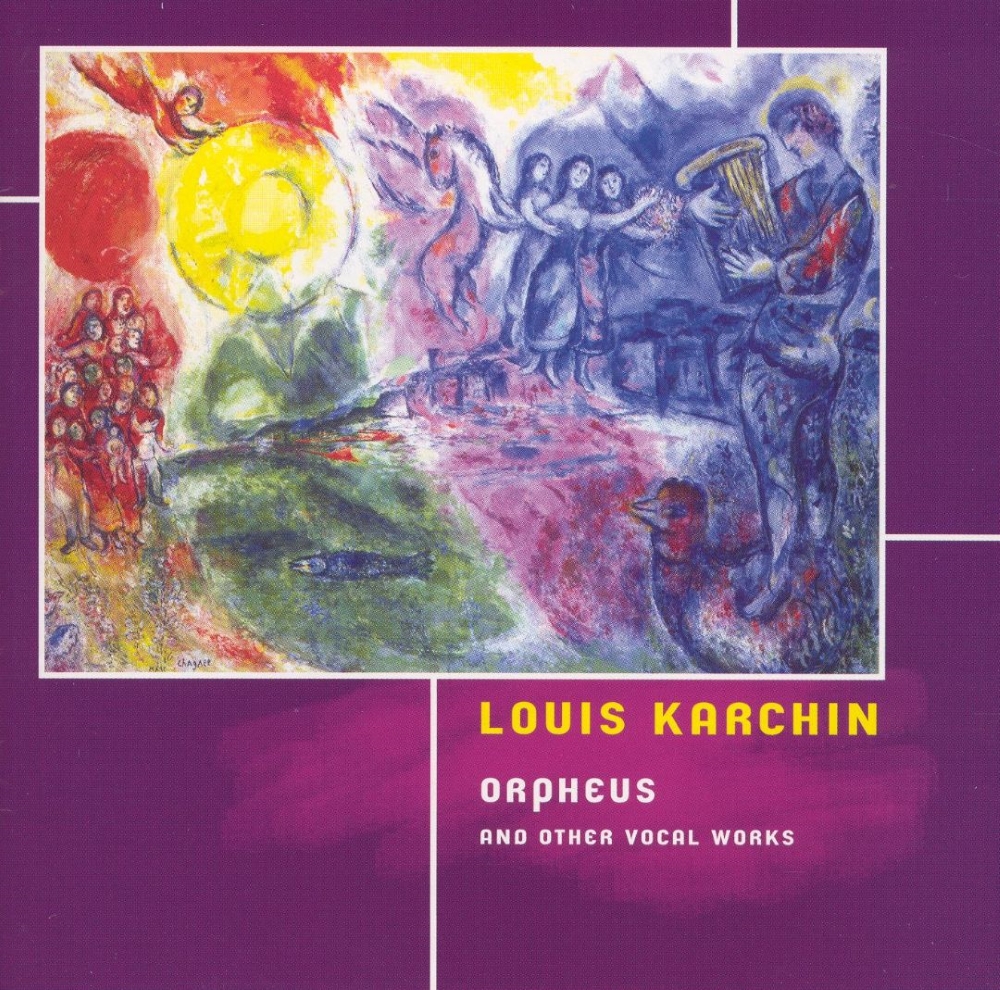 Louis karchin-Orpheus & Other Vocal Works (image for) Louis karchin-Orpheus & Other Vocal Works
