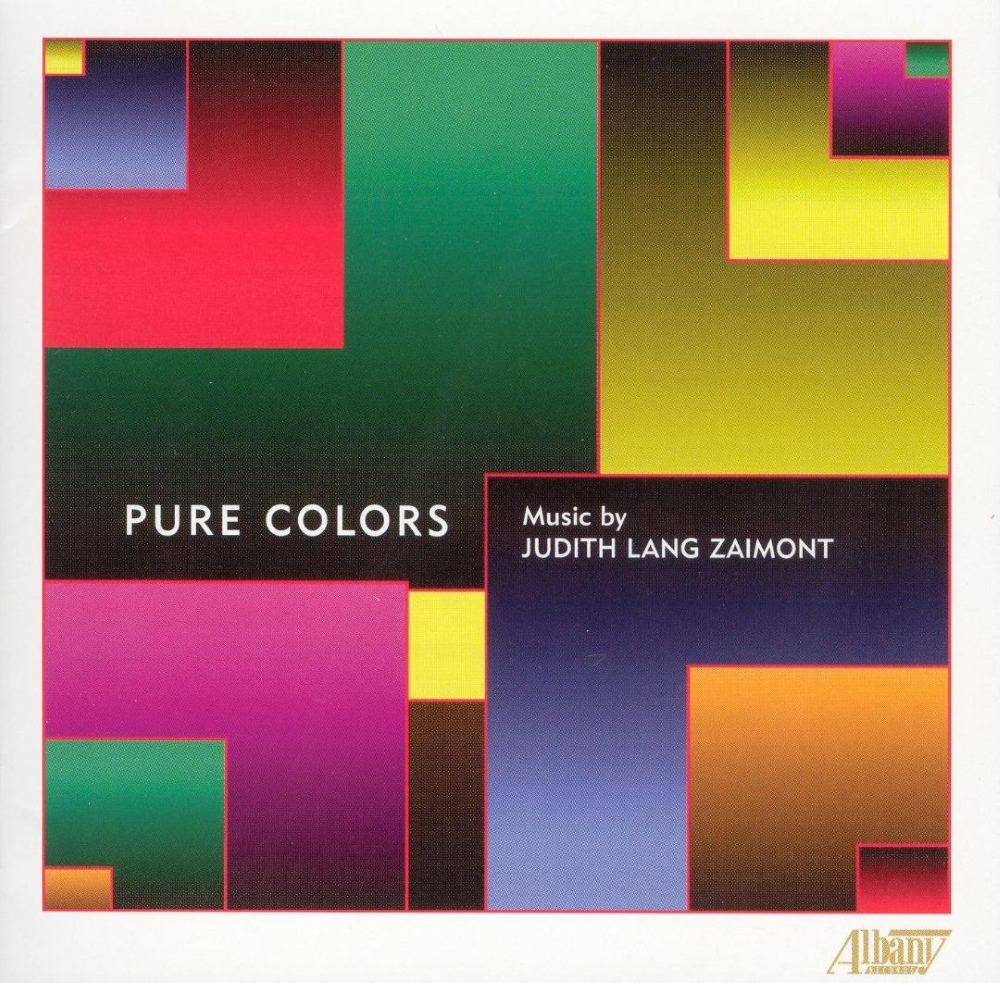 Pure Colors-Music By Judith Lang Zaimont (image for) Pure Colors-Music By Judith Lang Zaimont