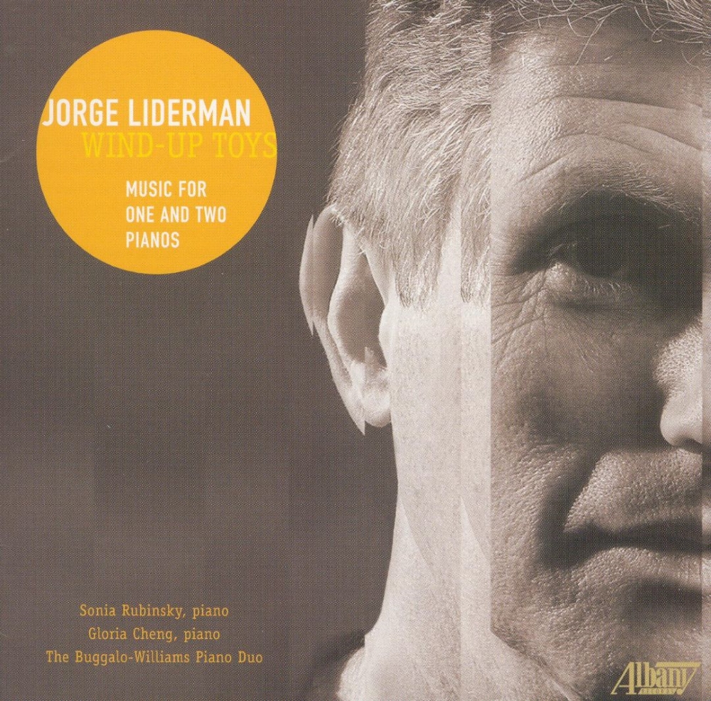 Jorge Liderman-Wind-Up Toys - Music For One And Two Piano (image for) Jorge Liderman-Wind-Up Toys - Music For One And Two Piano